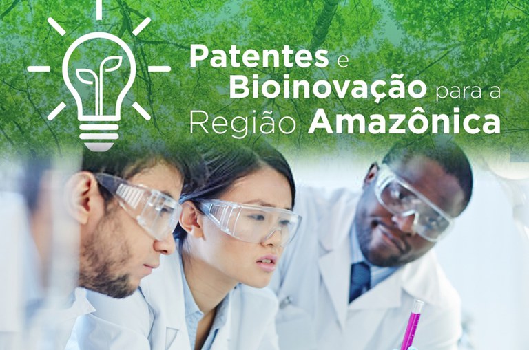 Inscrições para Curso de Patentes e Bioinovação para a região Amazônica continuam abertas