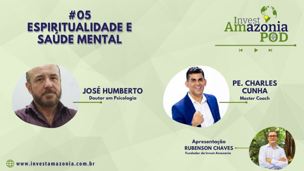 Invest Amazônia Pod, Espiritualidade e Saúde Mental