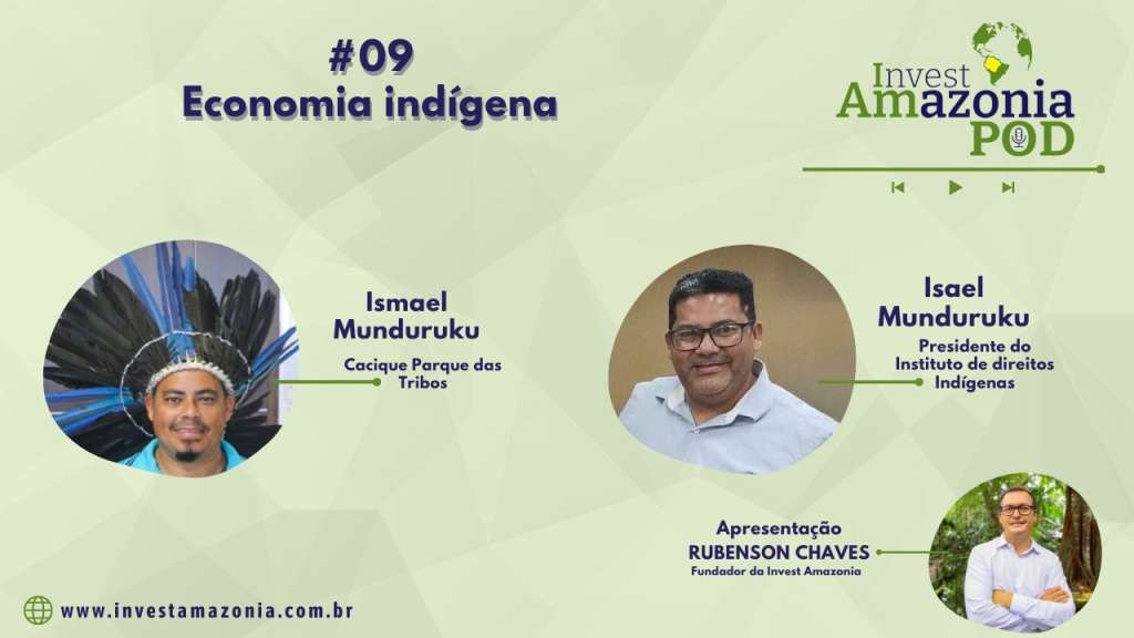 Eonomia Indígena - Invest Amazônia POD