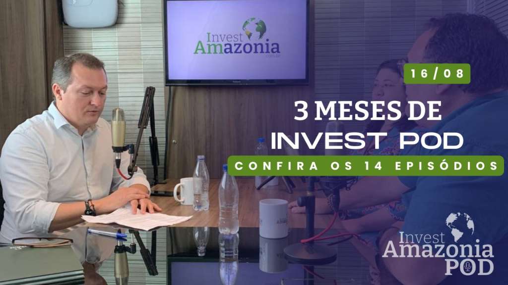 Invest Amazônia Pod 3 meses 