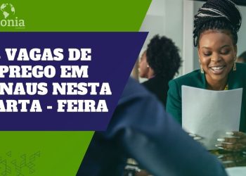Sine Manaus oferta 304 vagas de emprego em Manaus