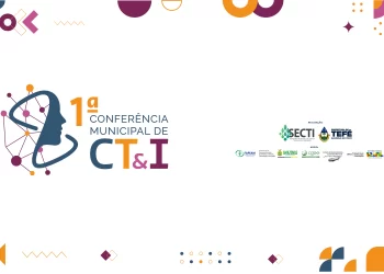 Primeira Conferência Municipal de Ciência Tecnologia e Inovação acontece em Tefé