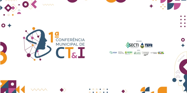 Primeira Conferência Municipal de Ciência Tecnologia e Inovação acontece em Tefé