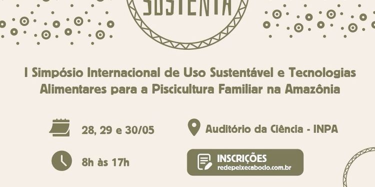 Governo do Amazonas apoia simpósio de piscicultura sustentável