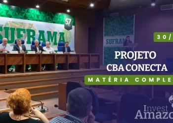 Centro de Bionegócios da Amazônia apresentou ‘CBA Conecta’ para empresas do PIM.