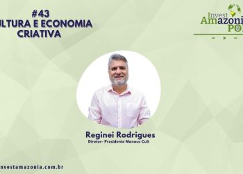 CULTURA E ECONOMIA CRIATIVA💡 #43  – com  Reginei Rodrigues