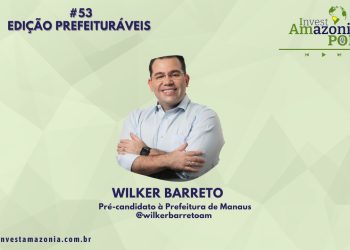 WILKER BARRETO – EDIÇÃO PREFEITURÁVEIS #53🎙️