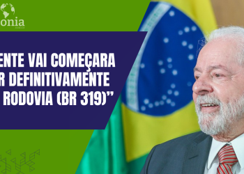 Em Manaus: Lula participa de reunião para discutir os desafios da construção da BR-319