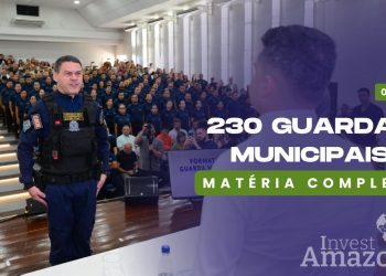 Manaus forma 230 novos Guardas Municipais
